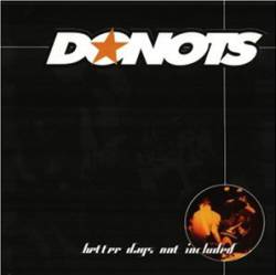 The Donots : Better Days Not Included